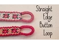 Button Loop Buckle Straight Edge How To Friendship Bracelets The Corner of Craft
