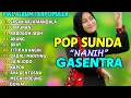 Download Lagu Pop Sunda paling enak diputer pas pagi hari full album gasentra Sasak raja Mandala, lamunan