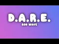 Download Lagu Rod Wave - D.A.R.E. (Lyrics)