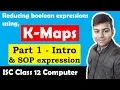 K Maps Part 1 Introduction Gray Code SOP Problem Computer Class 12 board Exam 2020