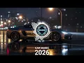 Lagu CAR MUSIC 🚨🎶 Bass Boosted EDM Remix Banger 2026 🔥 Dance Music Party | Night Drive 😎 \u0026 Gym Workout 💪🎉