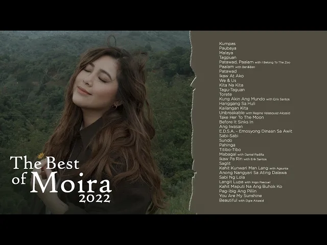 Download MP3 Moira Dela Torre - Non-Stop Playlist 2022 (Complete Songs)