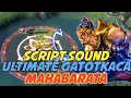 CARA MENGUBAH SUARA ULTIMATE GATOTKACA MENJADI SUARA LAGU MAHABHARATA || MUHROAB GM