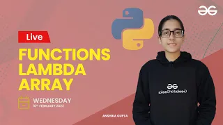 Functions Lambda Array in Python Anshika Gupta GeeksForGeeks Python