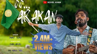 oo arakan rohingya music video 2025 rohel khan shahin abrar