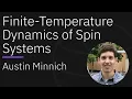 Finite-Temperature Dynamics of Spin Systems on Near-Term Quantum - Seminar Series w Austin Minnich