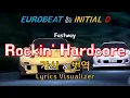 Download Lagu Fastway / Rockin' Hardcore 가사\u0026번역【Lyrics/Initial D/Eurobeat/이니셜D/유로비트】