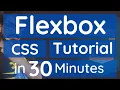 CSS Flexbox Tutorial in 30 Minutes CSS Tutorial for Beginners