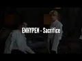 ENHYPEN - Sacrifice [Eat Me Up] (Lyrics)