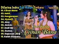 Download Lagu Ciinan Bana - Difarina Indra Full Album Terbaru 2024 || Dangdut Koplo Terbaru Adella Full Album