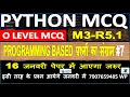 O Level PYTHON M3-R5 1 Programming Output based live mcq most important class 7 python mcq