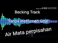 Download Lagu Becking Track Air Mata Perpisahan Tanpa Melodi Gitar/ instrumen karaoke.