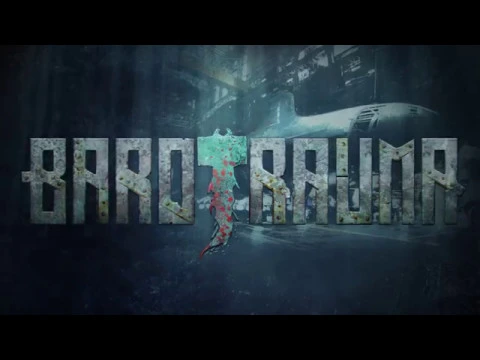 Barotrauma - Feature Trailer