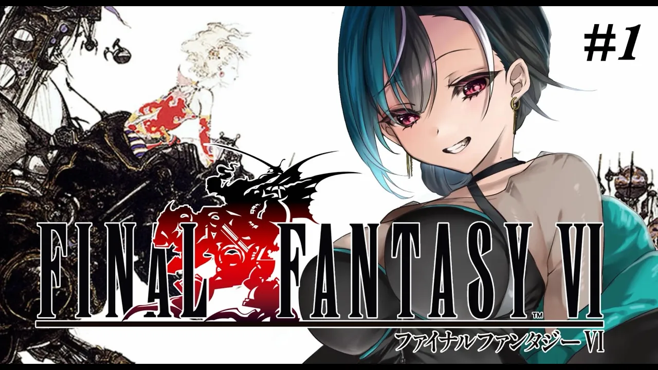 【FF6】#1 初めてのFF！ケフカに会いに行くぞ〜〜！！※ネタバレあり【#輪堂千速 / #hololivedev_is  #FLOWGLOW 】