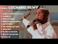 Download Lagu Past. LOCHARD REMY - Konpilasyon