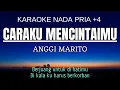 Download Lagu Caraku Mencintaimu - Anggi Marito (Karaoke Male Key Nada Pria +4 E mayor)