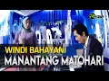 Download Lagu Manantang Matohari - Windi Bahayani |  Live Cover Lagu Minang