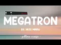 Megatron - Nicki Minaj (Lyrics) 🎵