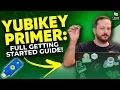 YubiKey Complete Getting Started Guide