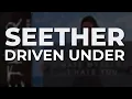 Download Lagu Seether - Driven Under (Official Audio)