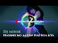 Download Lagu Hasino ko aate hai kya kya Dj mihir santari remix //New Nagpuri DJ remix song 2018 //best of dj mihi