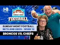 Sunday Night Football Bets and Odds Week 13 - Denver Broncos V Kansas City Chiefs