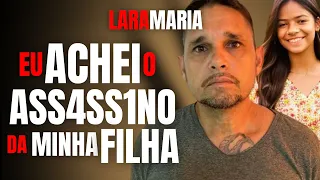 EU ACHEI O ASS4SS1NO DA MINHA FILHA - LARA MARIA - MÃE CONTA OS DETALHES DA CAPTURA DO CR1MIN0SO