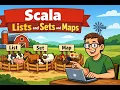 Scala Lists and Sets and Maps