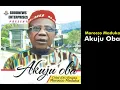 Download Lagu Akuju Oba  -  Emeka Morocco Maduka
