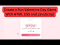 How to Create a Fun Valentine Day Game with HTML CSS and JavaScript