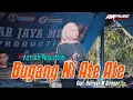 Download Lagu BUGANG NI ATE ATE - AZIZAH NASUTION, Cipt. Derisan M Siregar