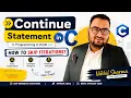 continue in c break vs continue continue statement program flowchart in loop Skip Iteration