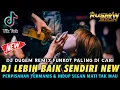 Download Lagu DJ JANGAN KAU PAKSA HATIKU INI X LEBIH BAIK SENDIRI \u0026 PERPISAHAN TERMANIS || DJ FULL BASS || 2023