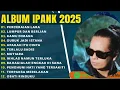 Download Lagu 🔊 PERCERAIAN LARA IPANK FULL ALBUM TERBARU 2025 LUMPUR DAN BERLIAN LAGU POP MELAYU TERBAIK 2025 ‼️