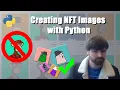 Creating NFT Images with Python