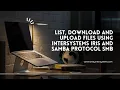 List Download and Upload Files using InterSystems IRIS and Samba Protocol SMB