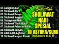 Download Lagu SHOLAWAT SPESIAL 10 ASYURA DI BULAN SURO (10 MUHARRAM 1447 H / 2025 M - SHOLAWAT JIBRIL, BUSYRO