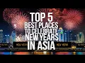 TOP 5 Best Places To Celebrate New Years in ASIA