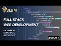 SLBM Full Stack Web Development Batch 7 - Day 6