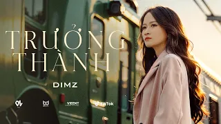 TRƯỞNG THÀNH DIMZ Official Video 