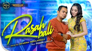 Download RASAH BALI - Difarina Indra Adella ft Fendik Adella - OM ADELLA MP3