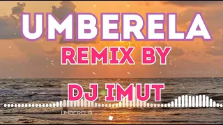 Download #UMBERELA REMIX BY DJ IMUT NO COPYRIGHT MUSIC TIKTOK VIRAL REMIX MP3