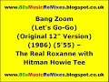Bang Zoom (Let's Go-Go) (Original 12" Version) - The Real Roxanne with Hitman Howie Tee