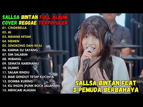 Download MP3 CINDERELLA, AI, MAWAR HITAM | ALBUM REGGAE COVER TERPOPULER SALSA BINTAN 2024