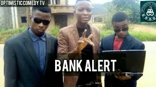 bank alert optimistic comedy tv vs yawaskits 