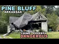 PINE BLUFF The SHOCKING Condition Of This DYING City - 4th Highest Crime Rate In The Country