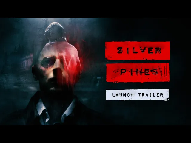 Silver Pines | Launch Trailer
