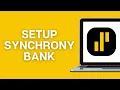 How To Setup Synchrony Bank