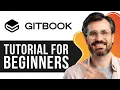 GitBook Tutorial for Beginners Step-by-Step Guide to Creating Documentation 2026