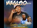 Download Lagu Magloo Amafesto _-_Gumba Gumba ft.Cabido \u0026 B.kay